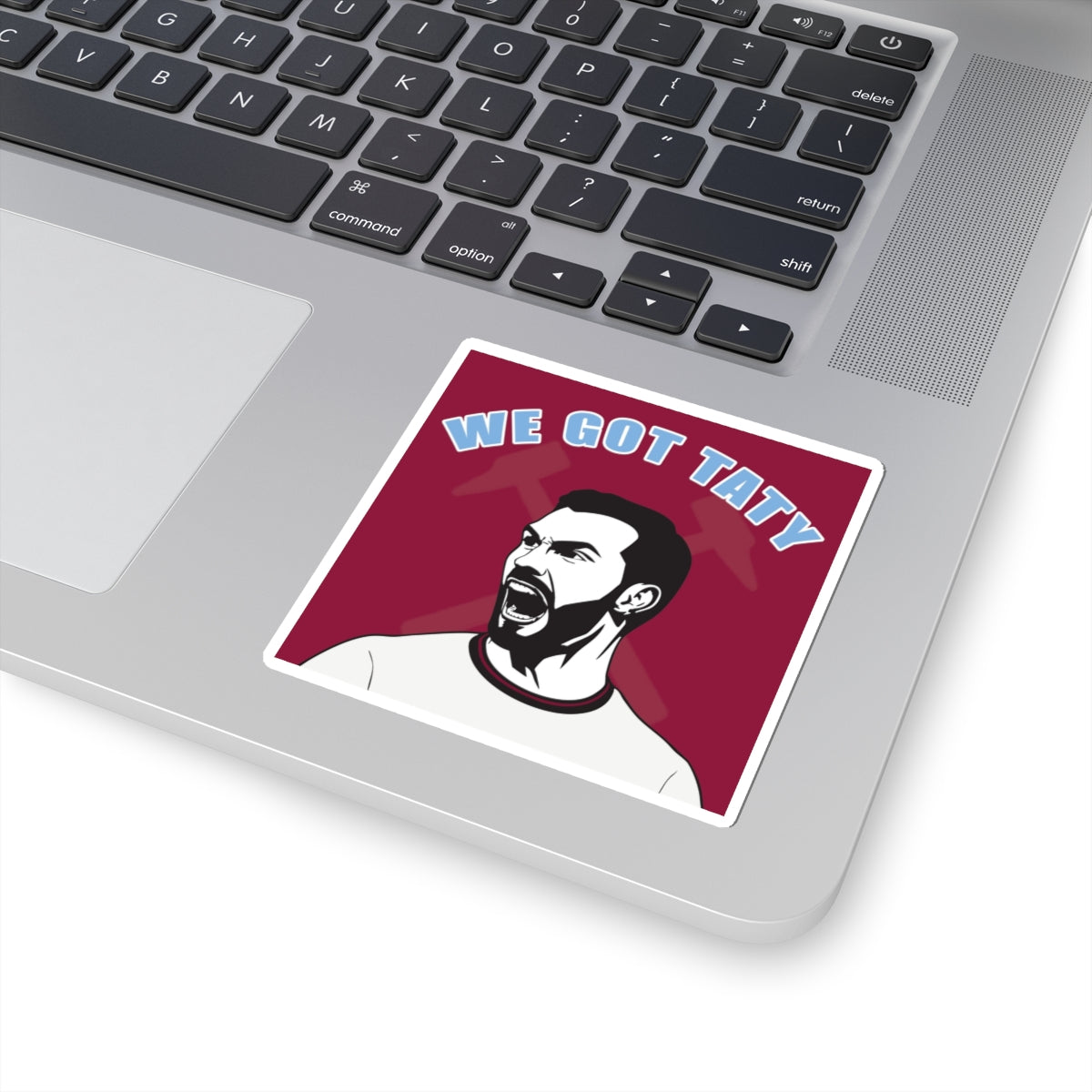 We Got Taty Sticker